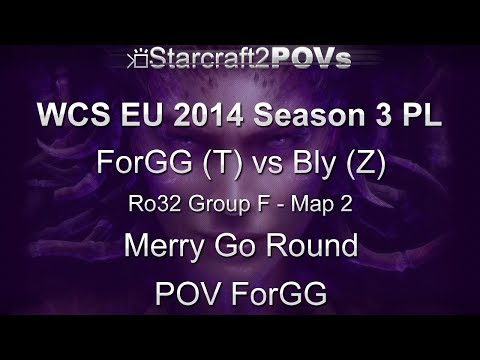 SC2 HotS - WCS EU 2014 S3 PL - ForGG vs Bly - Ro32 Group F - Map 2 - Merry Go Round - ForGG