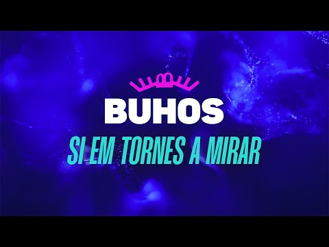 Si Em Tornes A Mirar - Búhos