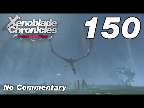 Xenoblade Chronicles DE: Ep.150 - H2Hs, High Entia Emblem & Advanced Arts Manuals : No Commentary