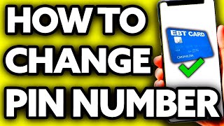 How To Change your EBT Pin Number (Very Easy!)
