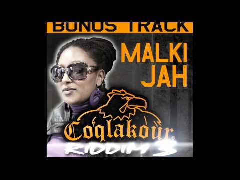 COQLAKOUR RIDDIM 3 - BONUS TRACK - MALKIJAH !!!