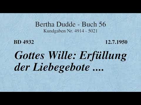 BD 4932 - GOTTES WILLE: ERFÜLLUNG DER LIEBEGEBOTE ....