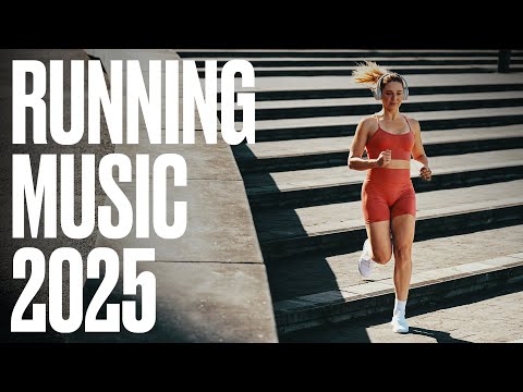 Running Music 2025 - Best Running Music