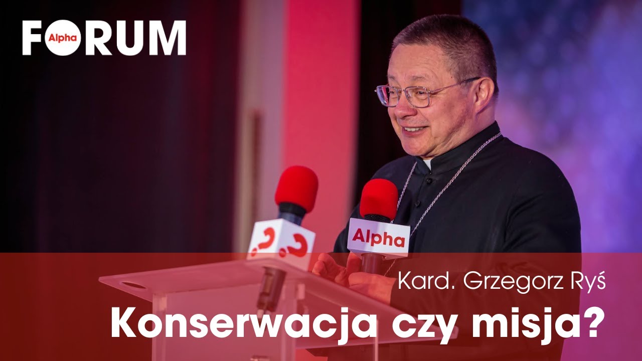 Kardynał Grzegorz Ryś: Konserwacja czy misja?