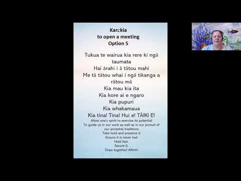Multiple karakia (prayer) to open & close meetings and karakia kai. Maori with English translations