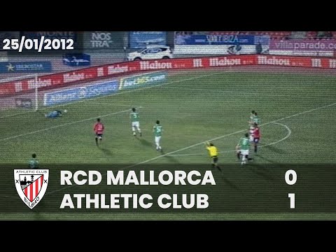 ⚽️ [Copa del Rey 11/12] 1/4 final (Vuelta) I RCD Mallorca 0 - Athletic Club 1 I LABURPENA