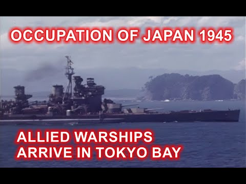 ALLIED WARSHIPS ARRIVED TO TOKYO BAY 1945 - OCCUPATION BEGINS HD COLOR FOOTAGE [ WWII DOCUMENTARY ]