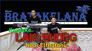Download lagu LAKI BUDEG Karaoke KENDANG RAMPAK Version (Noor Elfathony) mp3