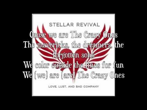 Stellar Revival-The Crazy Ones with Lyrics