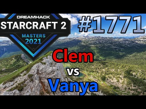 StarCraft 2 - Replay-Cast #1771 - Clem (T) vs Vanya (Z) - 2021 DHM Summer Europa [Deutsch]