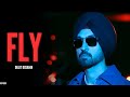 Diljit Dosanjh FLY Official Video Mai Karda Fly Firda Shah Rukh Khan Diljit Dosanjh New Song