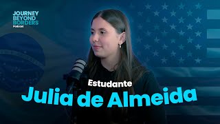 Julia de Almeida  - Journey Beyond Borders Podcast (Ep.7)