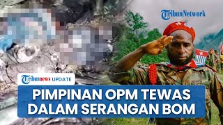 Serangan Bom dari Militer Indonesia Tewaskan Pimpinan OPM Lamek Alipky Taplo Beserta 3 Anggota