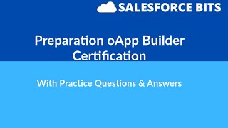 2020 Salesforce App Builder Certification Questions Explained