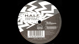 H.A.L.F. - Transmission (King Tut Dub) (Acid Trance 1993)