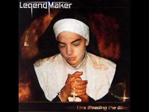 Legend Maker - Lies Leading The Blind
