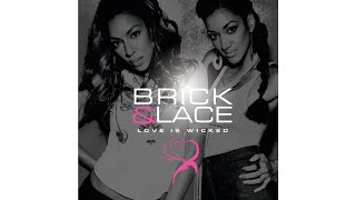 Brick &amp; Lace - U And Me