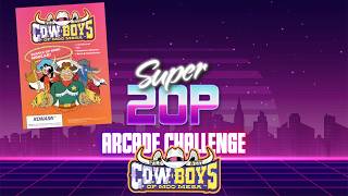 Wild West C.O.W.-Boys of Moo Mesa 🐮  | Super 20p Arcade Challenge | Season 26/27 👾