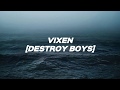 Vixen Destroy Boys LYRICS