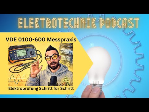 VDE 0100-600 Measurement practice: Insulation measurement, RCD, earth resistance explained simply