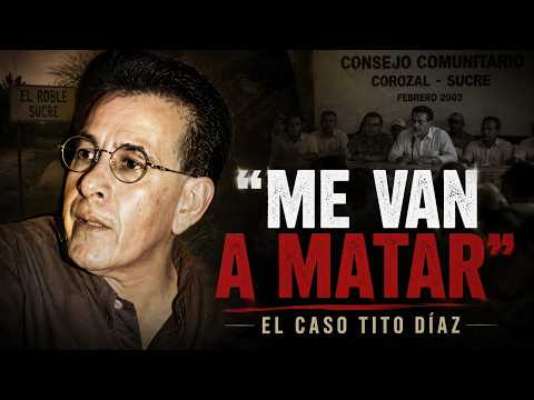 “TITO DÍAZ: EL ALCALDE QUE ANUNCIÓ SU PROPIA MUERTE”