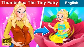 Thumbelina - The Tiny Fairy 👸 Bedtime stories �