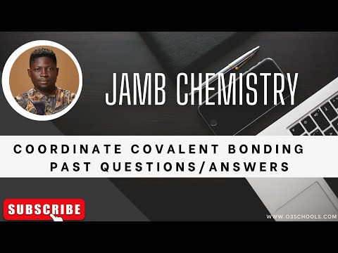JAMB/WAEC Chemistry 2026 EP 28 - Co-ordinate Covalent (Dative) Bond + Likely Exam Questions