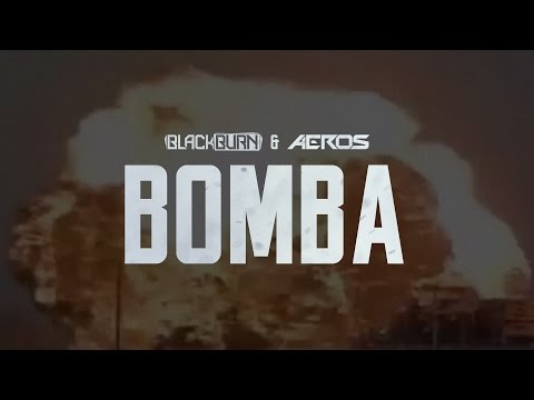 Blackburn & Aeros - Bomba (Official Videoclip)