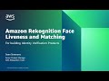 Amazon Rekognition Face Liveness And Recognition For Identity Verification