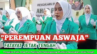 Download lagu MARS PEREMPUAN ASWAJA-Fatayat NU Jetak Tengah|| Pengajian Ahad Pon NU Sindangwangi mp3