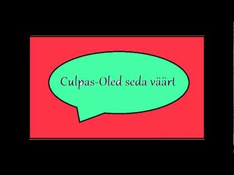 Culpas-Oled seda väärt