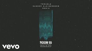 Halsey - Trouble (Sander Kleinenberg /Audio)