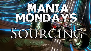 Mania Mondays - Sourcing
