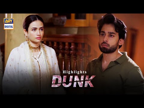 Dunk Episode 11 | Highlights | Bilal Abbas | Sana Javed | ARY Digital