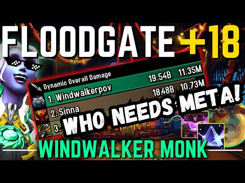 Playing The Meta Is Overrated | 18 Floodgate | Windwalker Monk