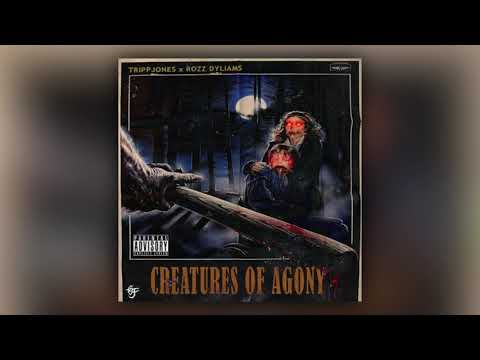 TRiPPJONES x ROZZ DYLIAMS - CREATURES OF AGONY EP