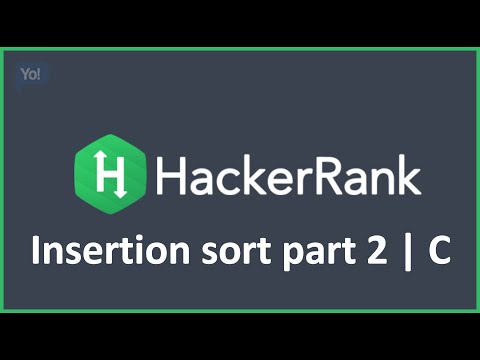 Insertion sort part 2 | HackerRank Solution in C Programming