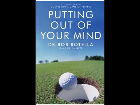 Putting out of your Mind - Audiobook by Dr Bob Rotella
