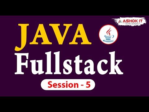Java Fullstack Development Session 5 Ashok It