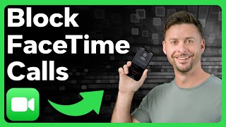 How To Block FaceTime Calls