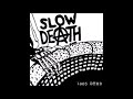 Slow Death - Demo (1985, Canada)