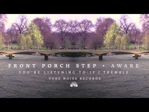 If I Tremble - Front Porch Step