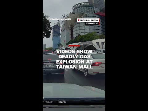 Videos show deadly gas explosion at Taiwan mall