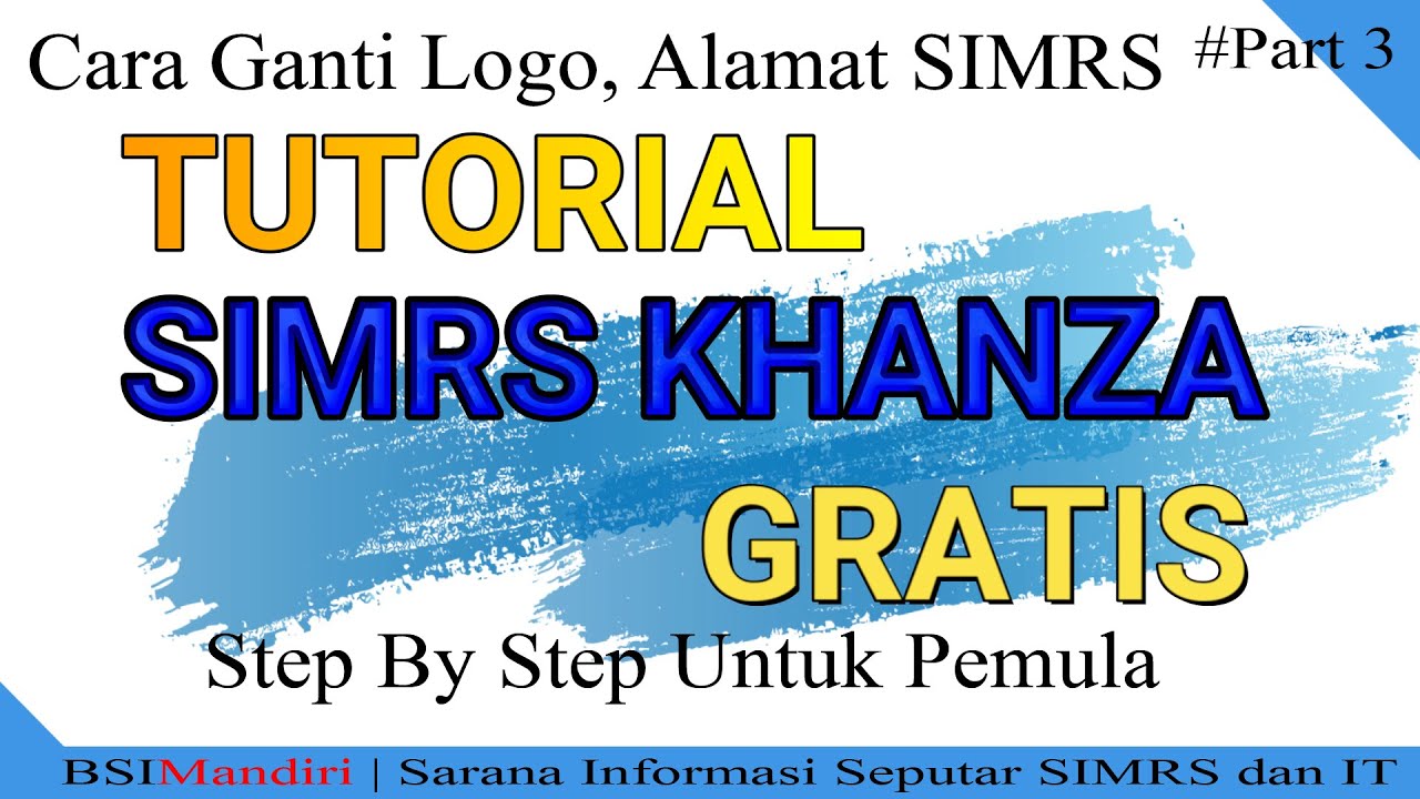 Tutorial SIMRS Khanza. Cara Ganti Logo, Alamat Rumah Sakit pada Aplikasi SIMRS Khanza