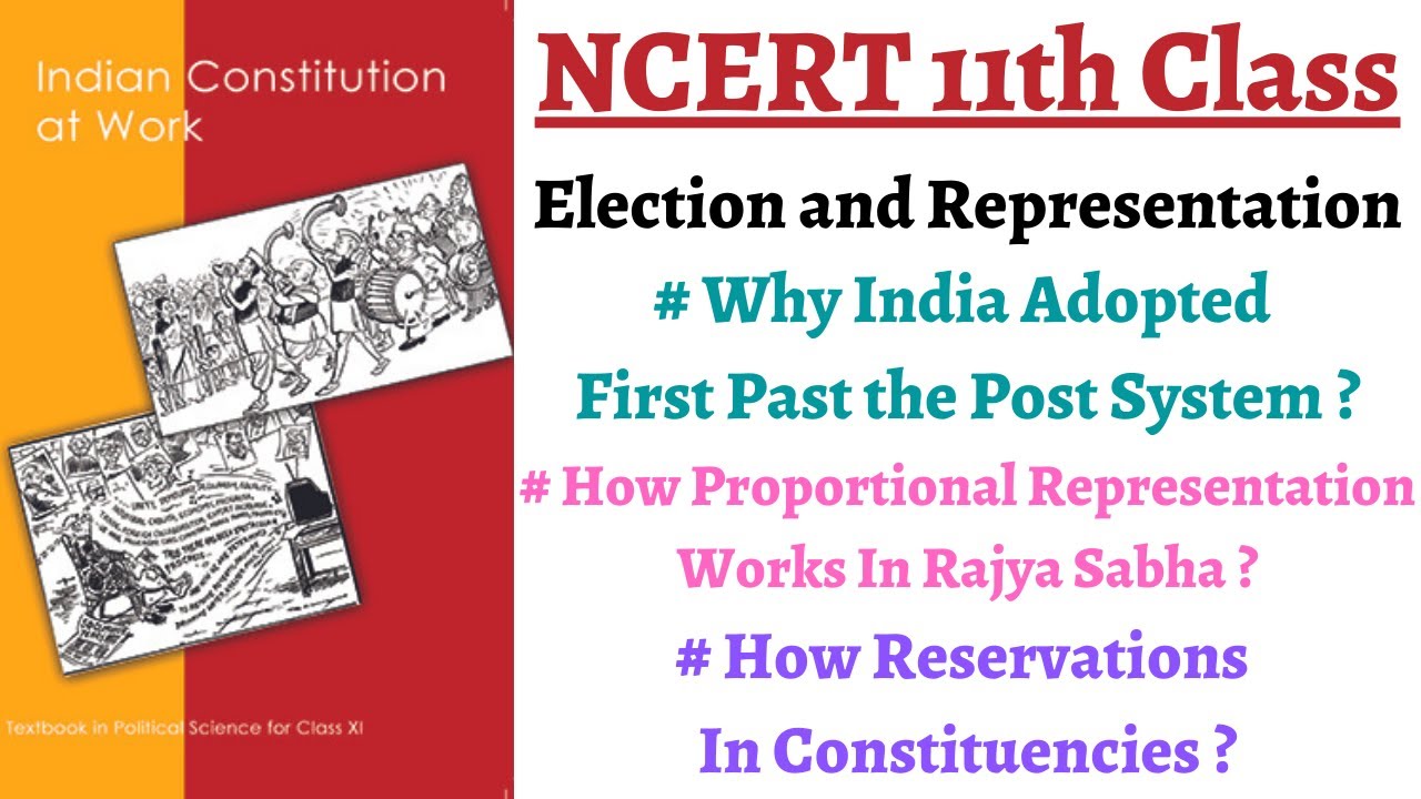 (P2C3 11th Polity)Why India adopted FPTP system,How PR works in Rajya Sabha,Constituency Reservation