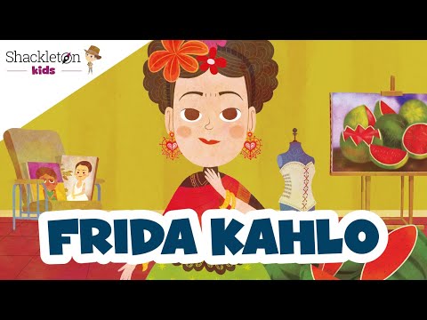 Frida Kahlo | Biografía en cuento para niños | Shackleton Kids