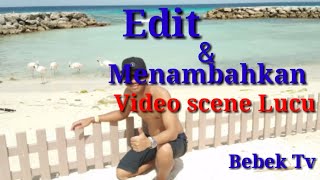 Download lagu cara edit dan menambahkan scene video lucu di video mp3 Download lagu cara edit dan menambahkan scene video lucu di video mp3