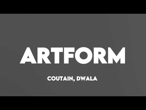 COUTAIN, DWALA- ARTFORM LYRICS| TT LYRICS