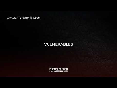 Pedro Pastor y Los Locos Descalzos ft. Suso Sudón - Valiente