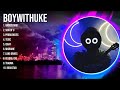 B O Y W I T H U K E Mix Top Hits Full Album ️ Full Album ️ Best 10 Hits Playlist